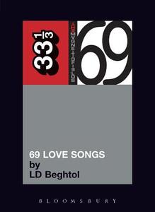 Magnetic Fields 69 Love Songs di L.D. Beghtol edito da Bloomsbury Publishing PLC
