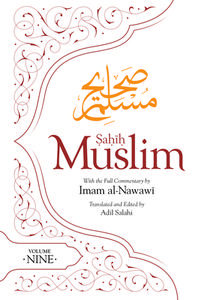 Sahih Muslim (Volume 9) di Imam Abul-Husain Muslim edito da Islamic Foundation