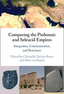 Comparing The Ptolemaic And Seleucid Empires edito da Cambridge University Press