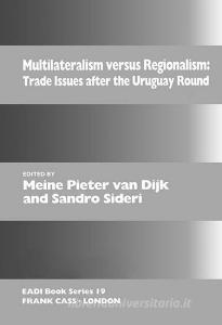 Multilateralism Versus Regionalism edito da Taylor & Francis Ltd