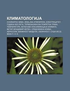 Klimatologija: Nuklearna Zima, Zemljina di Izvor Wikipedia edito da Books LLC, Wiki Series