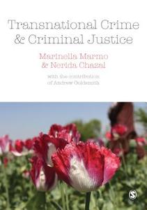 Transnational Crime and Criminal Justice di Marinella Marmo, Nerida Chazal edito da SAGE Publications Ltd