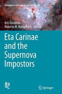 Eta Carinae and the Supernova Impostors edito da Springer New York