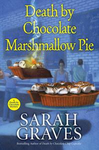 Death by Chocolate Marshmallow Pie di Sarah Graves edito da KENSINGTON COZIES