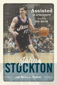 Assisted: An Autobiography di John Stockton edito da SHADOW MOUNTAIN PUB