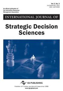 International Journal of Strategic Decision Sciences (Vol. 2, No. 3) di Madjid Tavana edito da IDEA GROUP PUB