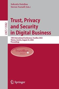 Trust, Privacy and Security in Digital Business edito da Springer International Publishing