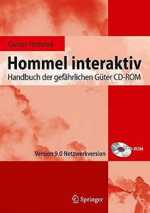 Hommel Interaktiv: Handbuch Der Gefahrlichen Guter CD-ROM. Version 9.0 Netzwerkversion edito da Springer