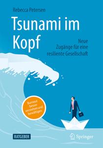 Tsunami im Kopf - Burnout besser verstehen und bewältigen di Rebecca Petersen edito da Springer-Verlag GmbH