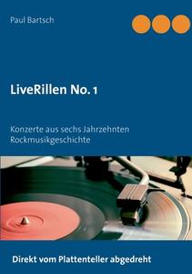 LiveRillen No. 1 di Paul Bartsch edito da Books on Demand