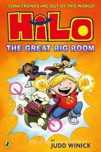 Hilo: The Great Big Boom (Hilo Book 3) di Judd Winick edito da Penguin Random House Children's UK