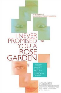 I Never Promised You a Rose Garden di Joanne Greenberg edito da St. Martins Press-3PL