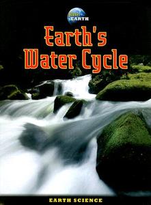 Earth's Water Cycle di Amy Bauman edito da Gareth Stevens Publishing