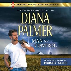 Man in Control & Take Me, Cowboy di Diana Palmer, Maisey Yates edito da Harlequin (Blackstone)
