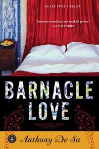 Barnacle Love di Anthony De Sa edito da Algonquin Books
