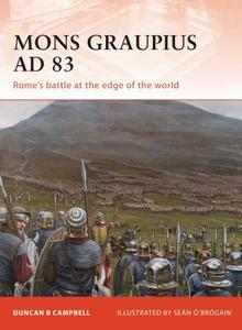 Mons Graupius AD 83 di Duncan B. Campbell edito da Bloomsbury Publishing PLC