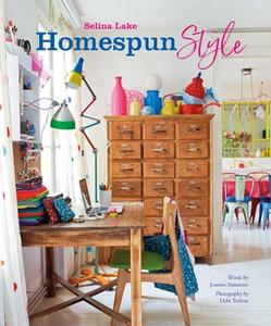 Homespun Style di Selina Lake, Joanna Simmons edito da Ryland, Peters & Small Ltd