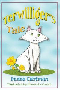 Terwilliger's Tale di Donna Eastman edito da Taylor and Seale Publishers