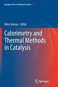 Calorimetry and Thermal Methods in Catalysis edito da Springer Berlin Heidelberg