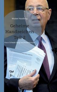 Geheime Handzeichen Teil 2 di Mutter Hautberg edito da Books on Demand