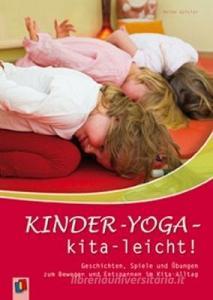 Kinder-Yoga - kita-leicht! di Heike Geisler edito da Verlag an der Ruhr GmbH
