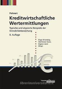 Kreditwirtschaftliche Wertermittlungen edito da Immobilien Zeitung GmbH