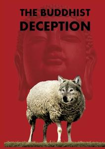 The Buddhist Deception di Ben Blijleven edito da Books on Demand