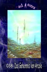 Ad Astra 038 di Axel Kruse edito da Independently Published