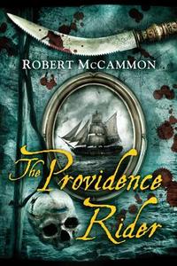 The Providence Rider di Robert McCammon edito da SUBTERRANEAN PR