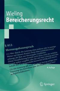 Bereicherungsrecht di Hans Josef Wieling edito da Springer Berlin Heidelberg