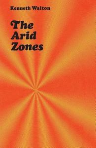 The Arid Zones di Kenneth Walton edito da Routledge