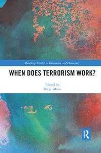 When Does Terrorism Work? edito da Taylor & Francis Ltd