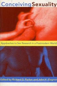 Conceiving Sexuality: Approaches to Sex Research in a Postmodern World di &. Gagnon Parker edito da ROUTLEDGE