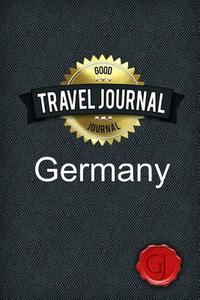 Travel Journal Germany di Good Journal edito da Lulu.com