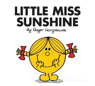 Little Miss Sunshine di Roger Hargreaves edito da Egmont UK Ltd