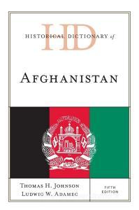 Hd Of Afghanistan 5ed di Thomas H. Johnson, Ludwig W. Adamec edito da Rowman & Littlefield