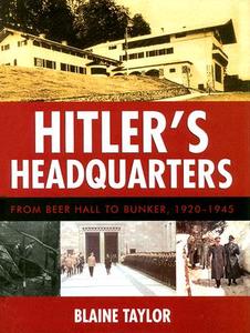 From Beer Hall To Bunker, 1920-1945 di Blaine Taylor edito da Potomac Books Inc