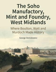 The Soho Industrial Buildings di George Demidowicz edito da Liverpool University Press