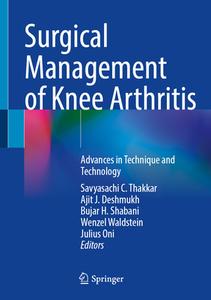 Surgical Management of Knee Arthritis edito da Springer International Publishing