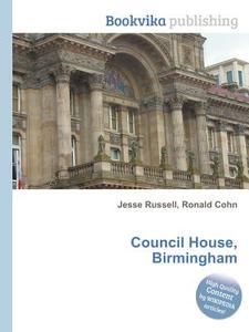 Council House, Birmingham di Jesse Russell, Ronald Cohn edito da Book On Demand Ltd.