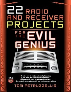 22 Radio And Receiver Projects For The Evil Genius di Thomas Petruzzellis edito da Mcgraw-hill Education - Europe