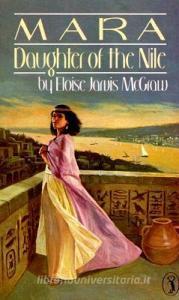 Mara: Daughter of the Nile di Eloise McGraw edito da VIKING HARDCOVER