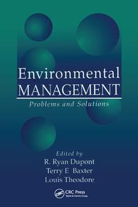 Environmental Management di Louis Theodore, R. Ryan Dupont, Terry E. Baxter edito da Taylor & Francis Ltd