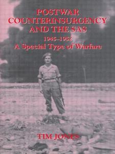 Post-war Counterinsurgency and the SAS, 1945-1952 di Tim Jones edito da Routledge