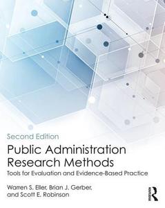 Public Administration Research Methods di Warren S. Eller edito da Routledge
