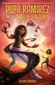 Pilar Ramirez and the Curse of San Zenon di Julian Randall edito da SQUARE FISH