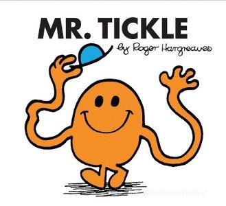 Mr. Tickle di Roger Hargreaves edito da Egmont UK Ltd