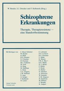 Schizophrene Erkrankungen di Wolfram Bender, Sven Jonas Dencker, Franz Kulhanek edito da Vieweg+Teubner Verlag