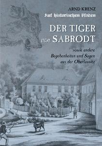 Der Tiger von Sabrodt di Arnd Krenz edito da Books on Demand