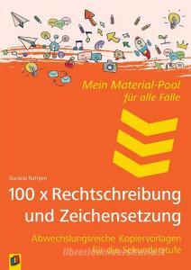 100 x Rechtschreibung und Zeichensetzung di Daniela Rathjen edito da Verlag an der Ruhr GmbH